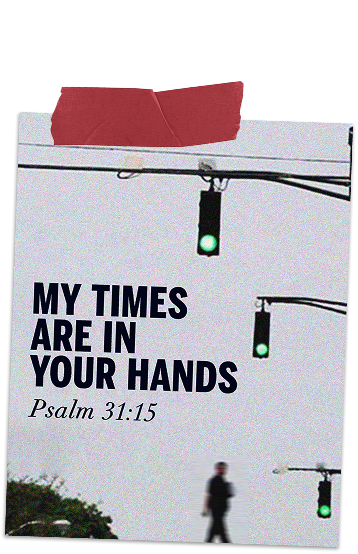 My Times Are In Your Hands